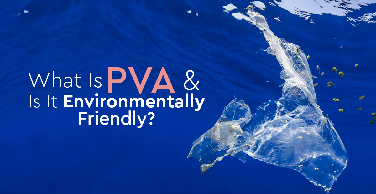 What Is PVA and What Role Does It Play in the Environment? – Fomin Soap