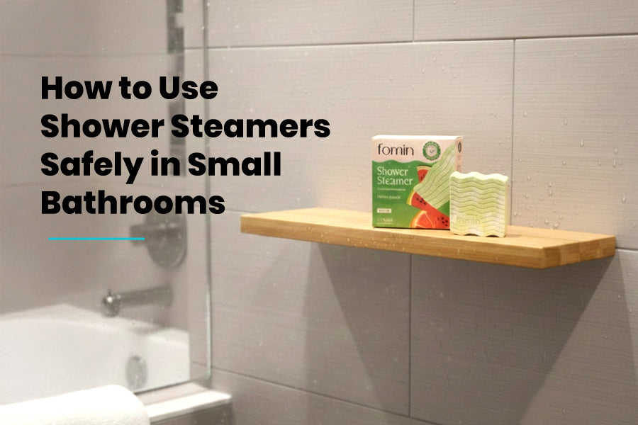 How to Use Shower Steamers Safely in Small Bathrooms