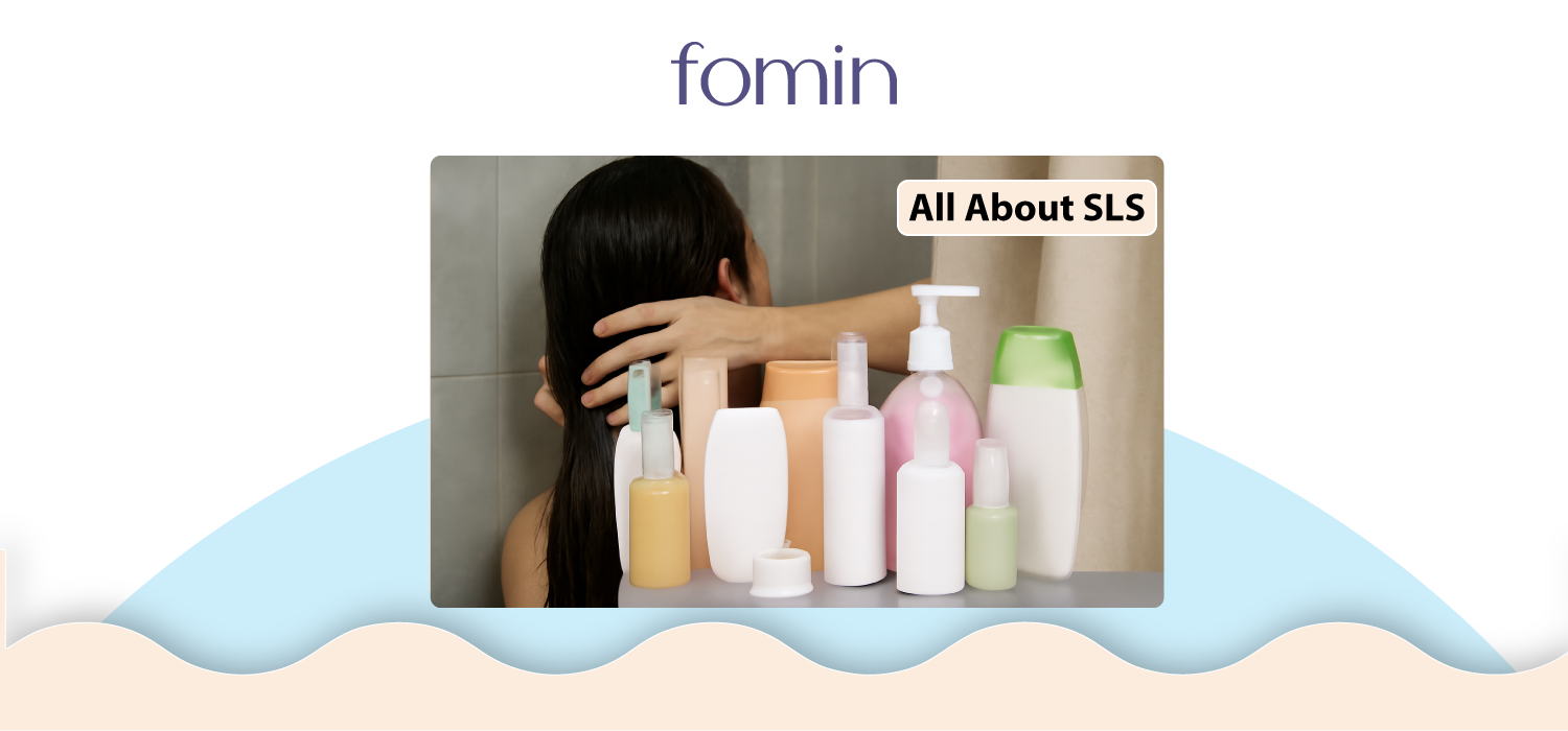 Sodium Lauryl Sulfate (SLS): Benefits, Risks & Expert Insights – Fomin