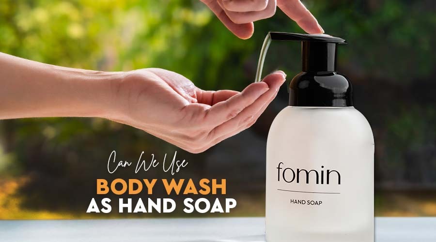 can we use body wash as hand soap