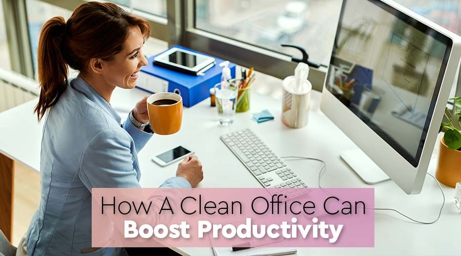 how a clean office can boost productivity
